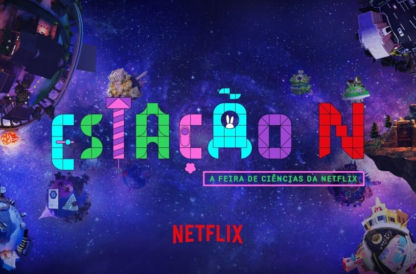  A Netflix criou uma Feira de Ciências Virtual com várias Atividades